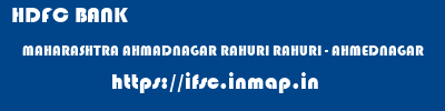 HDFC BANK  MAHARASHTRA AHMADNAGAR RAHURI RAHURI - AHMEDNAGAR  ifsc code